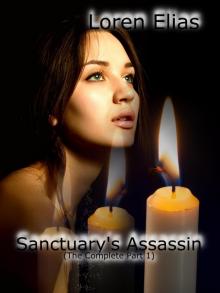 Sanctuary's Assassin (The Complete Part 1)