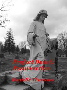 Project Death: Resurrection