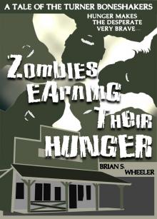 Zombies Earning Their Hunger