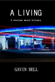 A Living: Three Stories About Killers