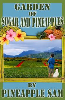 Garden of Sugar and Pineapples