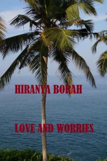 Love and Worries