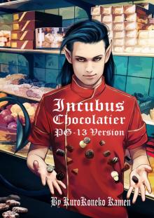 Incubus Chocolatier PG-13 Version