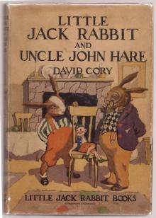 Little Jack Rabbit and Uncle John Hare