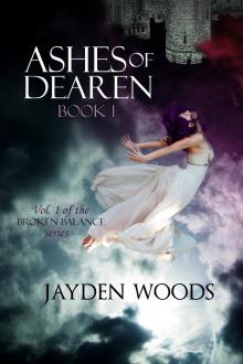 Ashes of Dearen: Book 1