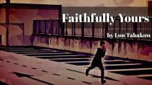 Faithfully Yours