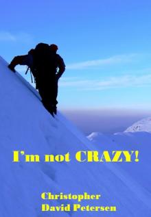 I'm not CRAZY!