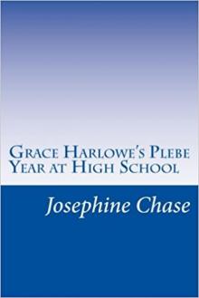 Grace Harlowe's Plebe Year at High School