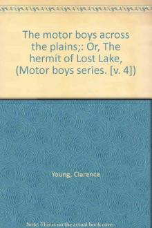 The Motor Boys Across the Plains; or, The Hermit of Lost Lake