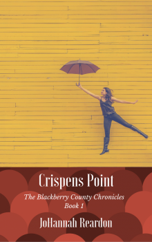 Crispens Point - Book 1 of the Blackberry County Chronicles