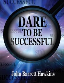 Dare To Be Successful