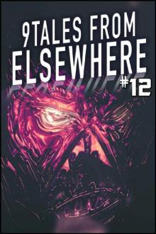 9 Tales From Elsewhere 12