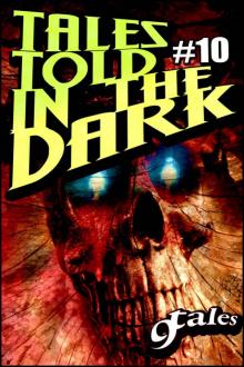 9 Tales Told in the Dark 10