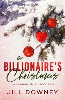 A Billionaire's Christmas (The Carolina Series Book 4)