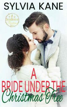 A Bride Under the Christmas Tree: Seven Brides of Christmas Book 3