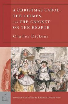A Christmas Carol, the Chimes & the Cricket on the Hearth