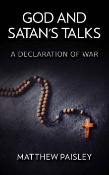 A Declaration of War (God and Satan's Talks Book 1)