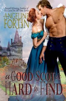 A Good Scot is Hard to Find (Something About a Highlander Book 2)