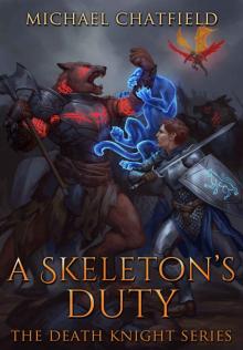 A Skeleton's Duty (Death Knight Series Book 4)