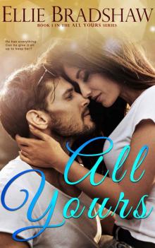 All Yours: A Second Chance Romance