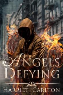 Angels Defying (Angels Rising Book 3)