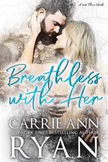 Breathless With Her: A Less Than Novel