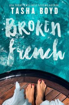 Broken French: A widowed, billionaire, single dad romance