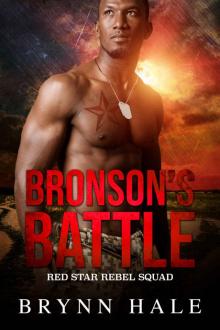 Bronson's Battle: Curvy Woman and Soldier of Fortune Romance (Red Star Rebel Squad Book 2)