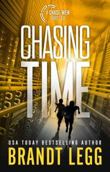 Chasing Time: Chase Wen Thriller