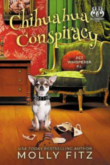 Chihuahua Conspiracy (Pet Whisperer P.I. Book 6)