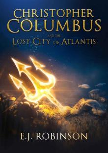 Christopher Columbus and the Lost City of Atlantis