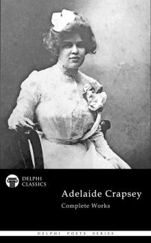 Complete Works of Adelaide Crapsey