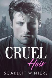 Cruel Heir : An Enemies to Lovers Mafia Romance (Ruthless Legacy Book 1)