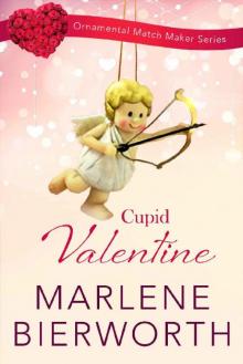 Cupid Valentine (Ornamental Match Maker Series Book 11)