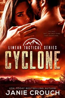 Cyclone: A Linear Tactical Romantic Suspense Standalone