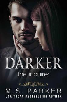 Darker: The Inquirer