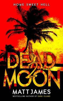 Dead Moon 2: Home Sweet Hell (Dead Moon Post-Apocalyptic Survival Thrillers)