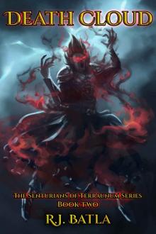 Death Cloud: The Senturians of Terraunum Series (Book 2)