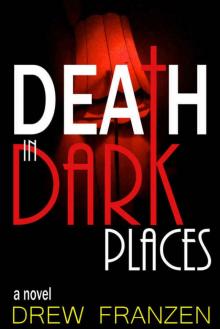 Death in Dark Places