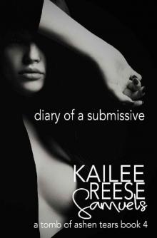 Diary of a Submissive (a Tomb of Ashen Tears Book 4)