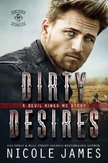 DIRTY DESIRES: A Devil Kings MC Story