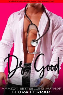 Dr. Good: A Steamy Standalone Instalove Romance