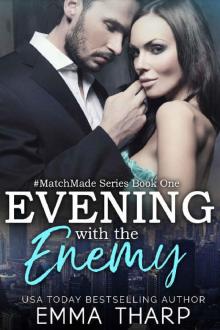 Evening With the Enemy: An Enemies-to-Lovers Romance (#MatchMade Book 1)