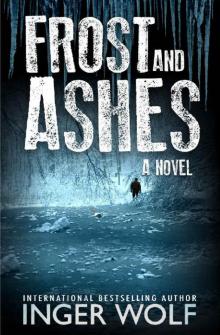 Frost and Ashes (Daniel Trokics Series Book 2)