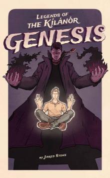 Genesis (Legends of the Kilanor Book 1)