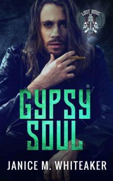 Gypsy Soul: A Bad Boy Protector Romance (Lost Boys Book 3)