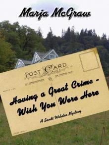 Having a Great Crime- Wish You Were Here