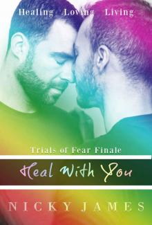 Heal With You (Trials of Fear Book 6)