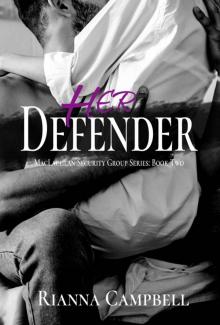 Her Defender (MacLachlan Security Group Book 2)