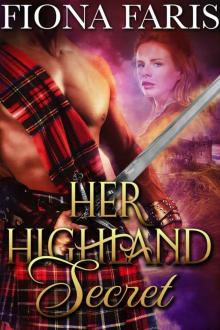 Her Highland Secret: Steamy Historical Scottish Romance